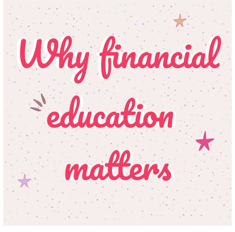 Why financial education matters