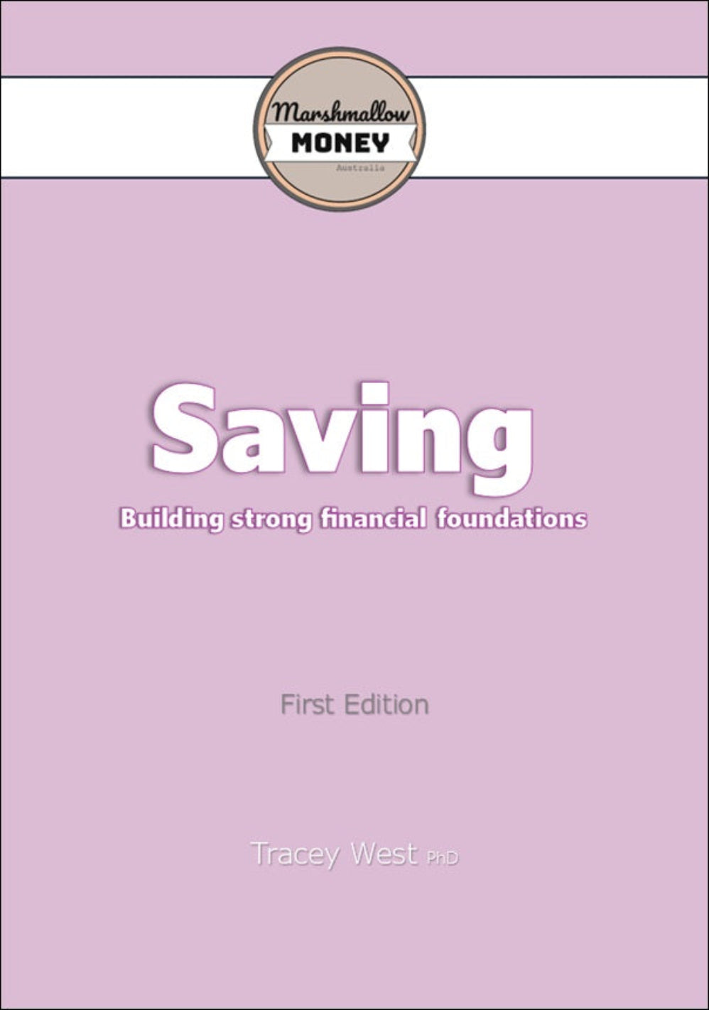 Book cover of 'Saving: Building strong financial foundations' by Tracey West on a light purple background.