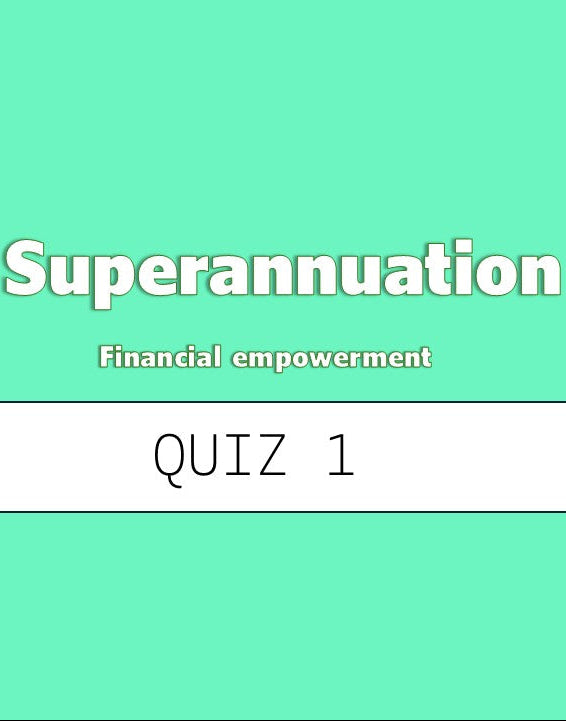 Text 'Superannuation Financial empowerment QUIZ 1' on a green background